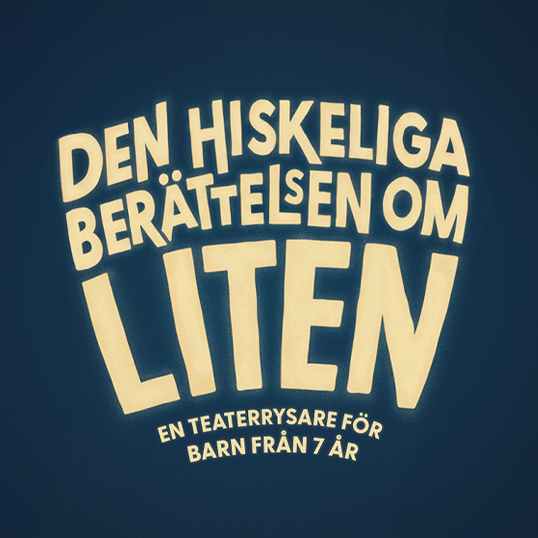 Grafisk bild med texten Den hiskeliga berättelsen om Liten i gult mot mörkblå botten