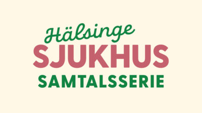 Grafisk bild med texten Hälsinge sjukhus Samtalsserie i neonliknande bokstäver